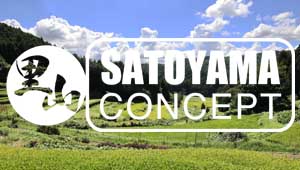 SATOYAMA CONCEPT