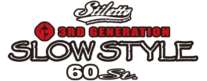 3RD GENERATION ROD SLOW STYLE　60st